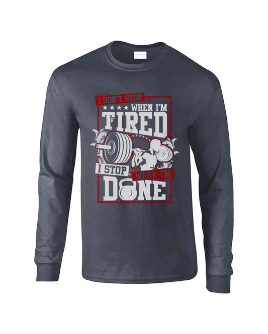 I Don't Stop When I Am Tired Tee