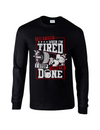 I Don't Stop When I Am Tired Tee