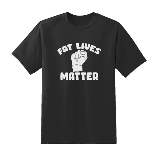 Fat Luies Matter Tee