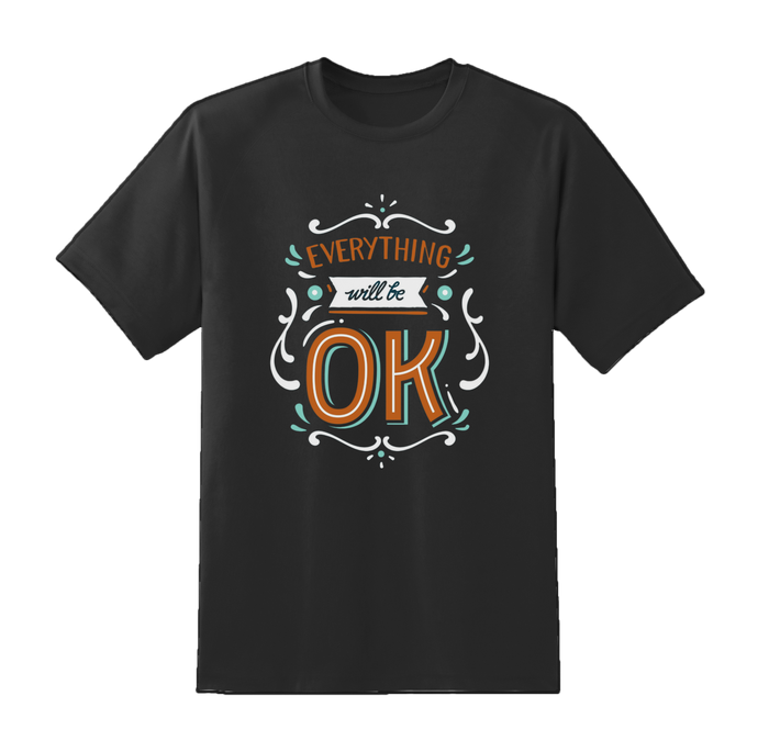 Every Thing Will Be OK Tee