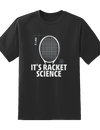 "Its Racket Science" Tee