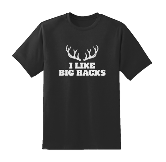 I Like Big Racks Tee
