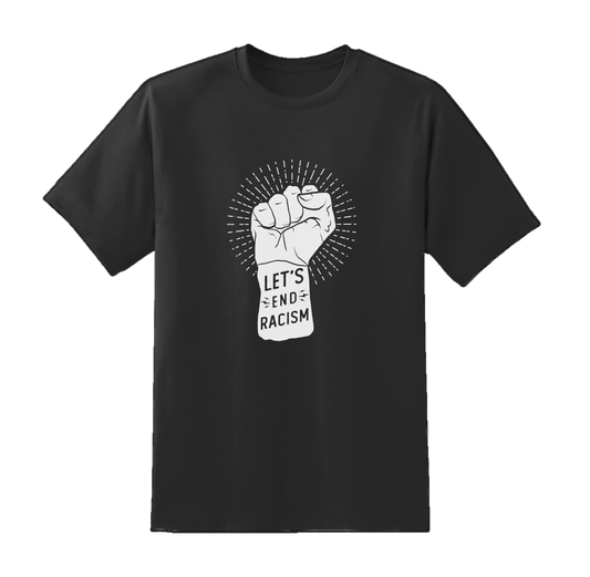 Let's End Racisim Tee