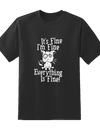 Everything is Fine Tee