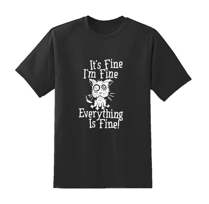 Everything is Fine Tee