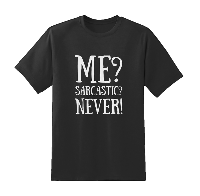 "Me Sarcastic Never" Tee