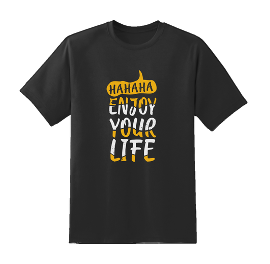 HahaEnjoyYourLife Tee