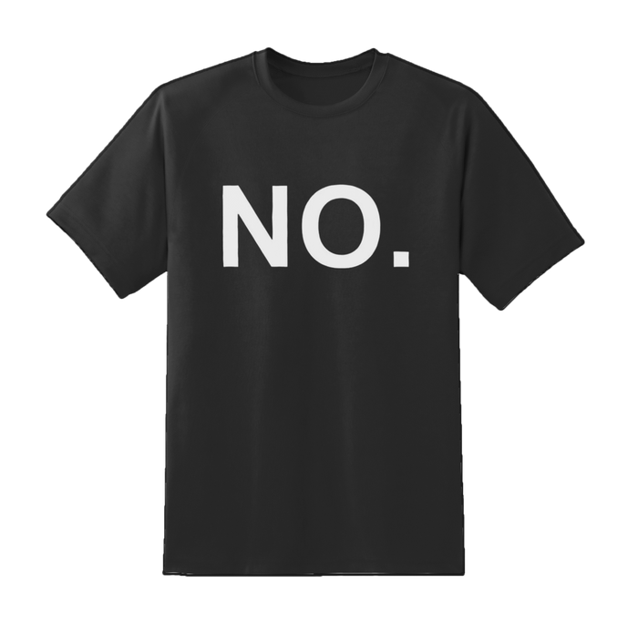 "NO" Tee