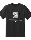 Here I am Tee