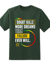 Doubt Kills Tee