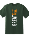 "You Are Great" Tee