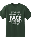Despite Look On My Face Tee