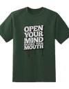 Open Your Mind Before Mouth Tee