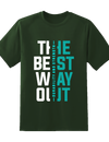 Best Way Out Tee