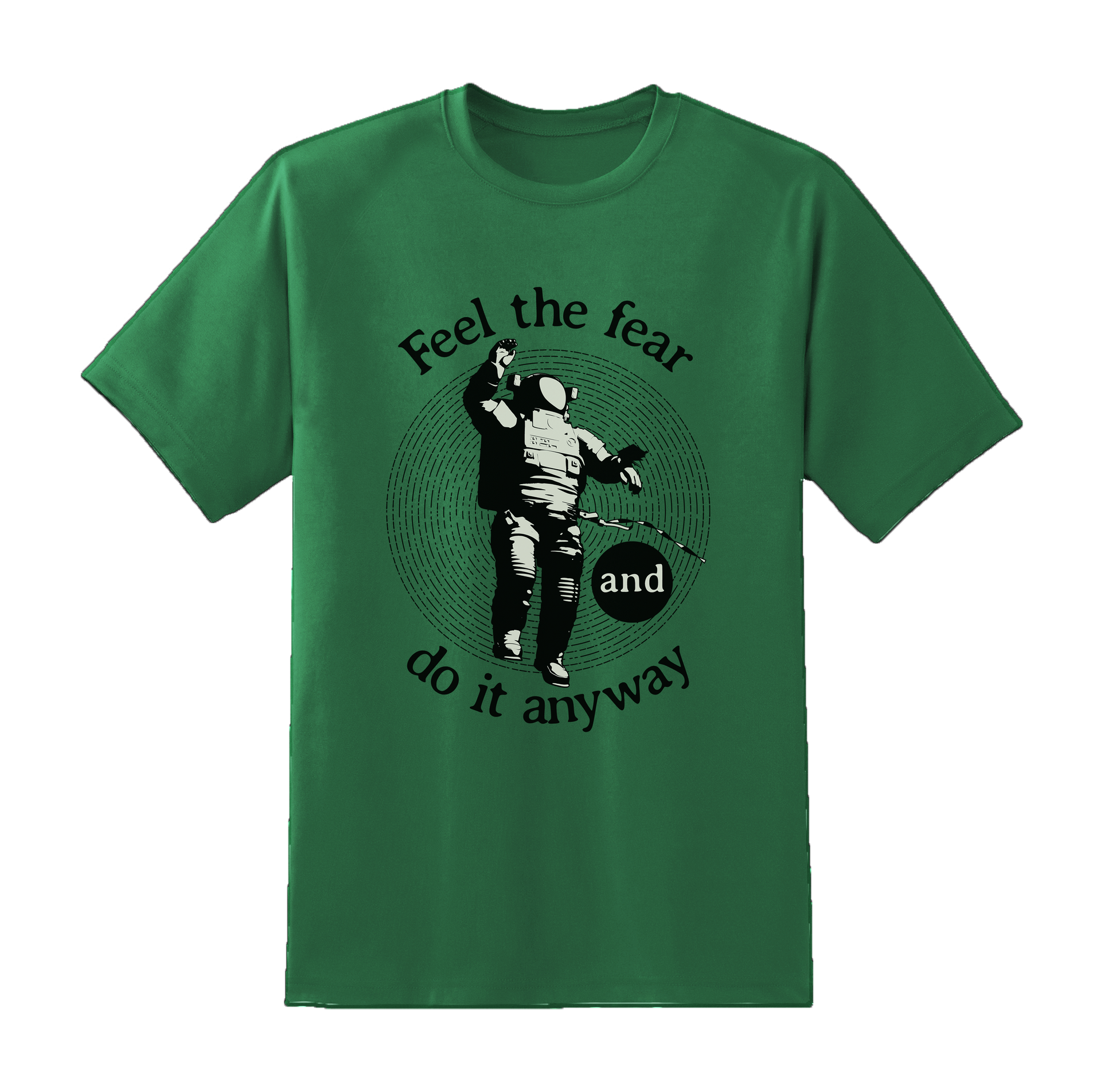 Feel The Fear Do It Anyway Tee