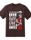 It's Better To Die Tee