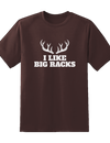 I Like Big Racks Tee