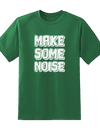 Make Some Noise Tee