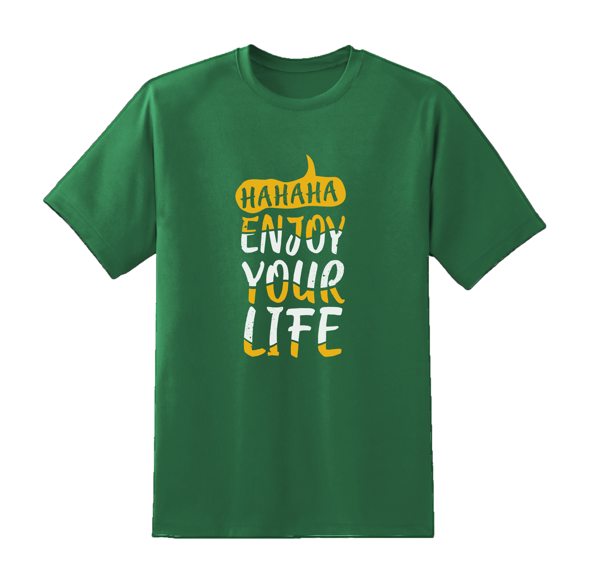 HahaEnjoyYourLife Tee