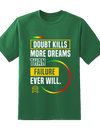 Doubt Kills Tee