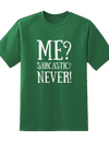 "Me Sarcastic Never" Tee