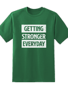 GetingStrongerEveryDay Tee