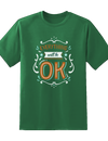 Every Thing Will Be OK Tee