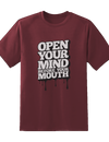 Open Your Mind Before Mouth Tee