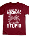 I May Be a Mechanic Tee