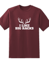 I Like Big Racks Tee