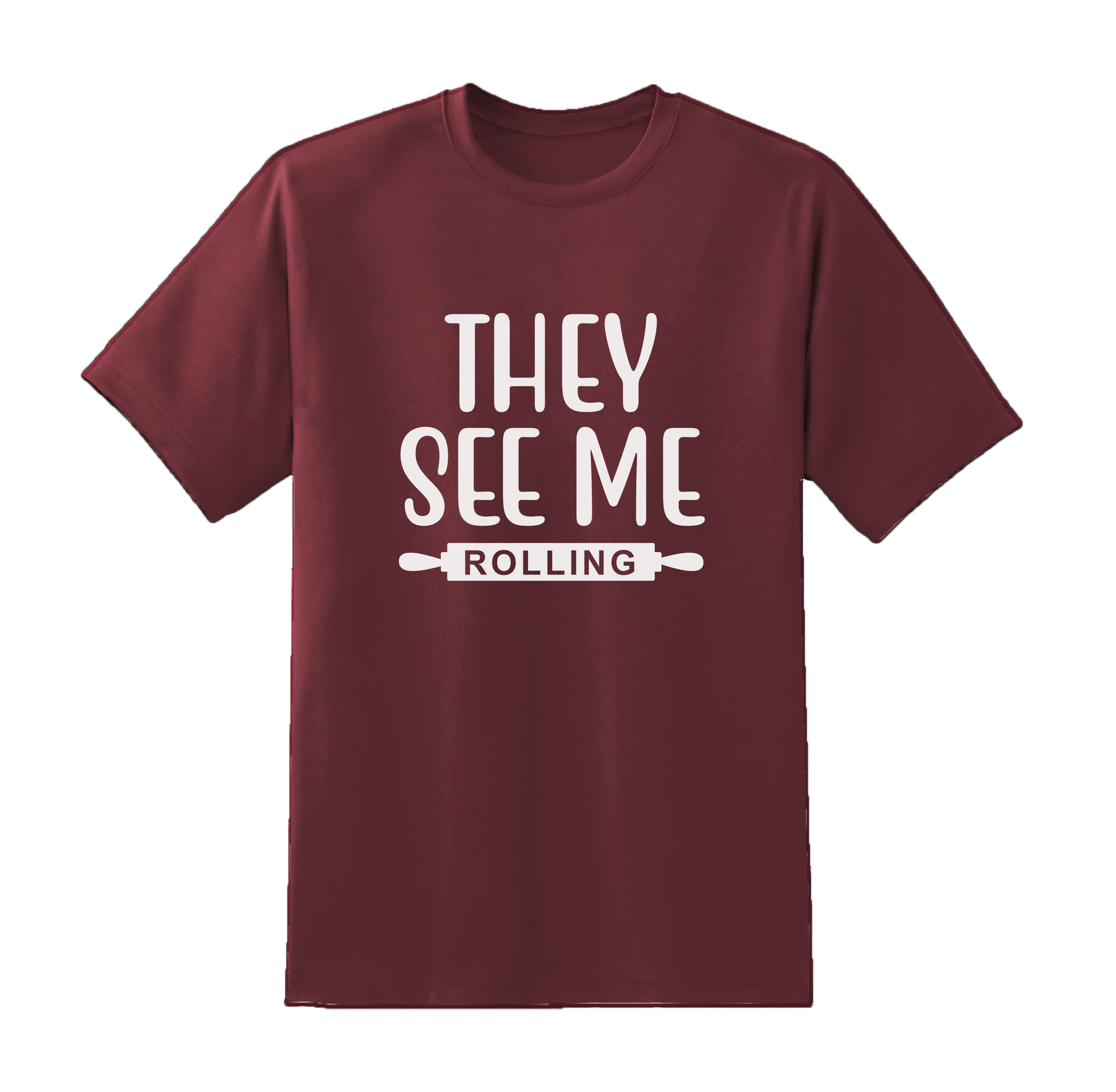 They See Me Rolling Tee