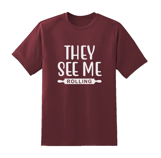 They See Me Rolling Tee
