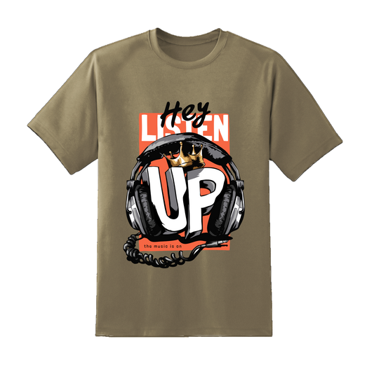 "Hey Listen Up" T-Shirt