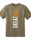 "You Are Great" Tee