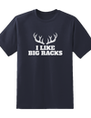 I Like Big Racks Tee