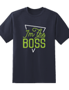 I am The Boss Tee