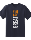 "You Are Great" Tee