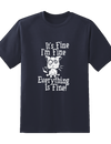 Everything is Fine Tee