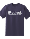 "I Retired" Tee