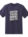 Open Your Mind Before Mouth Tee