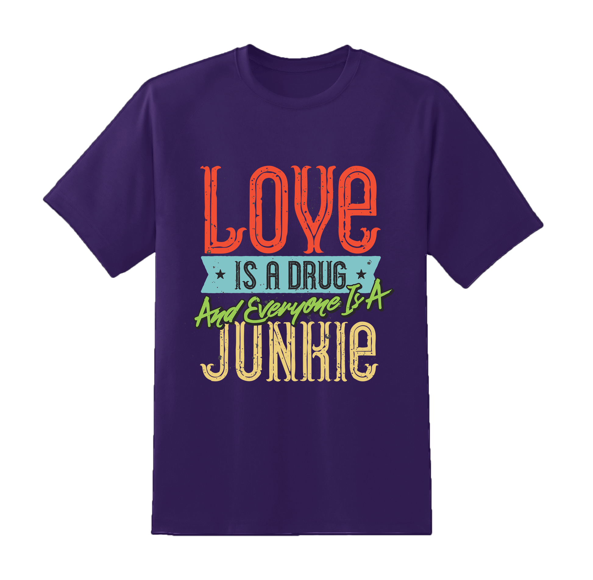 Love is Junkie Tee
