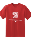 Here I am Tee