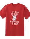 Everything is Fine Tee
