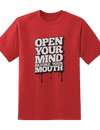 Open Your Mind Before Mouth Tee