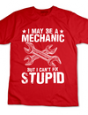 I May Be a Mechanic Tee