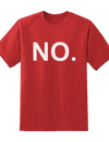 "NO" Tee