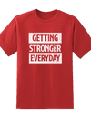 GetingStrongerEveryDay Tee