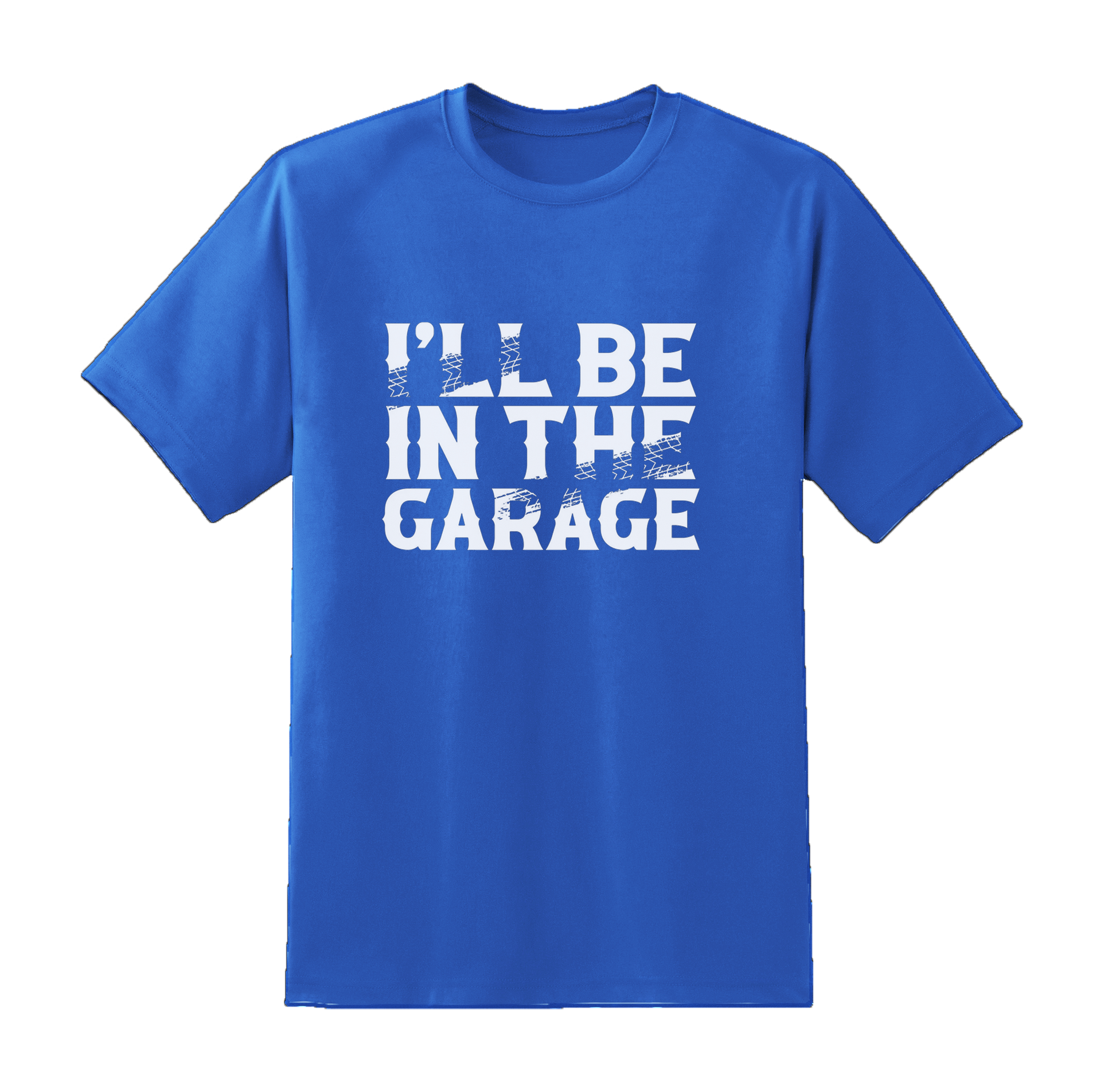 I'll Be In Garage Tee