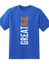 "You Are Great" Tee