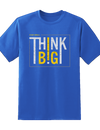 Think Big Tee